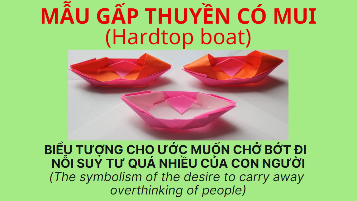 Video 20: Hướng dẫn gấp Thuyền có mui - The Art of Paper Folding: Hardtop boat